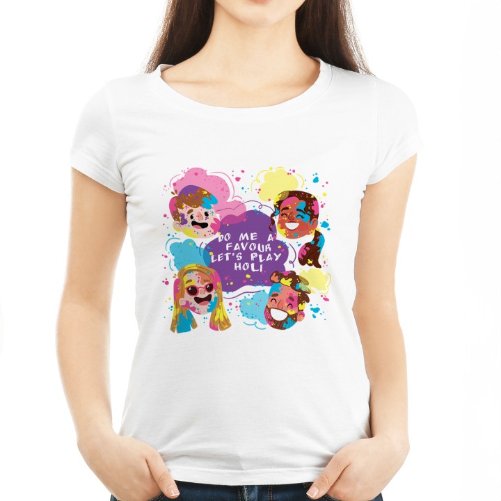 Do Me A Favor Let's Play Holi - Holi Tshirt for your witty self for women