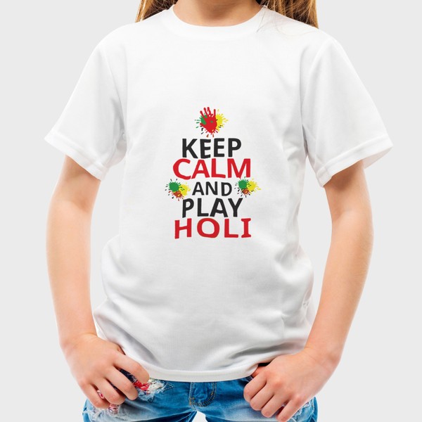Keep Calm And Play Holi - celebrate this festival of colors with Holi t shirts for Kids| Specially designed for Holi